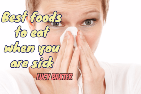 Best foods to eat when you are sick