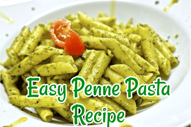 Easy Penne Pasta Recipe