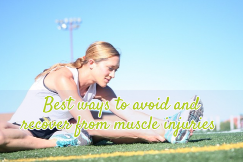 Best ways to avoid and recover from muscle injuries