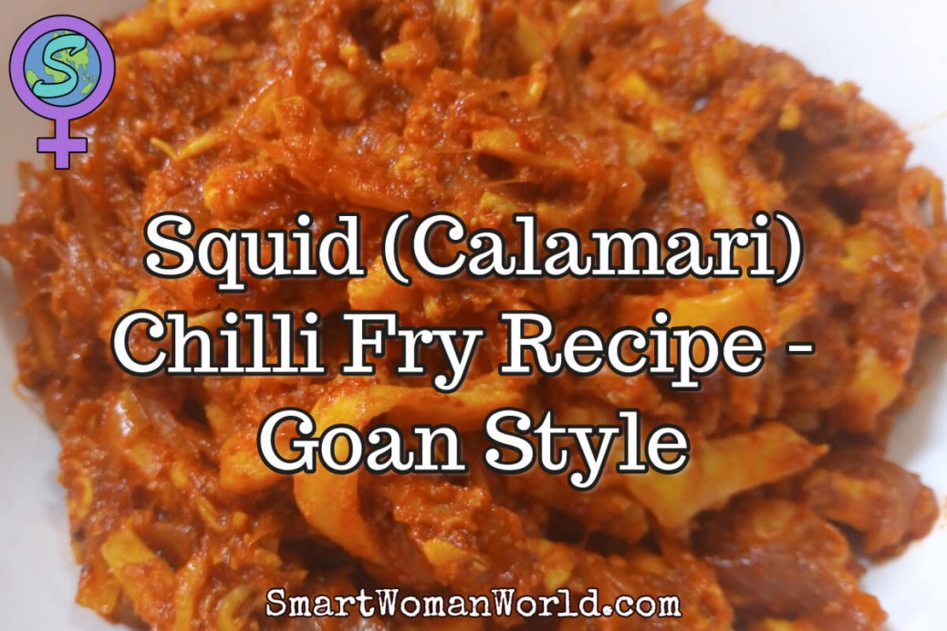 Squid (Calamari) Chilli Fry Recipe - Goan Style
