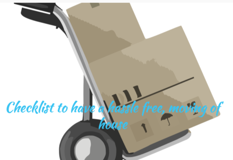 Checklist to have a hassle free, moving of house