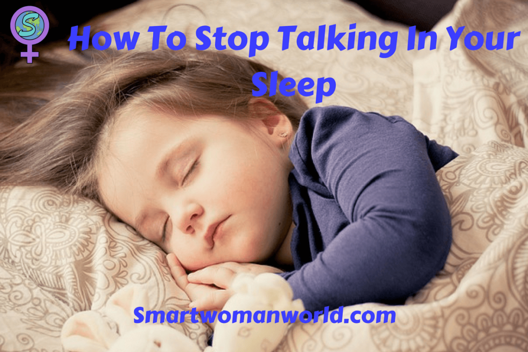 How To Stop Talking In Your Sleep