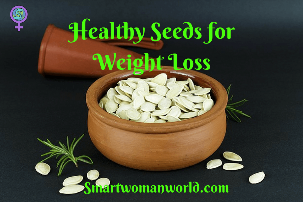 Healthy Seeds for Weight Loss