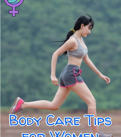 Body Care Tips for Women
