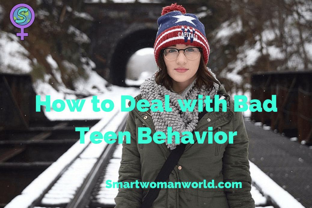 How to Deal with Bad Teen Behavior
