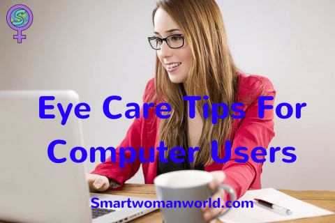 Eye Care Tips For Computer Users
