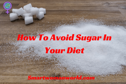 How To Avoid Sugar In Your Diet