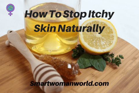 How To Stop Itchy Skin Naturally