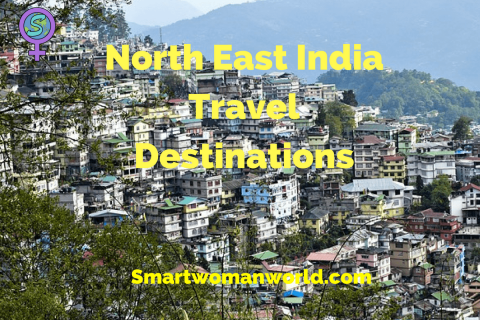 North East India Travel Destinations