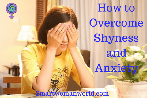 How to Overcome Shyness and Anxiety